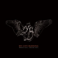 My City Burning - White Lies - Black Eyes